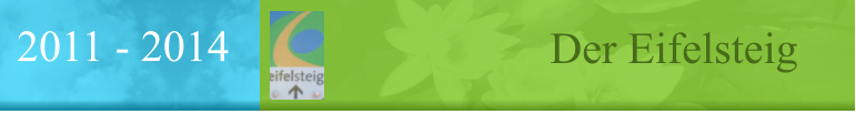 Der Eifelsteig 2011 - 2014