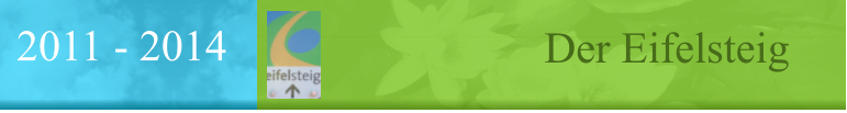 Der Eifelsteig 2011 - 2014